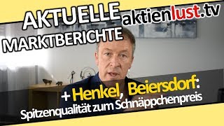 Henkel und Beiersdorf  Spitzenqualität zum Schnäppchenpreis  Aktienlust  Jürgen Schmitt [upl. by Oona]