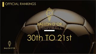 BALLON DOR 2024  OFFICIAL RANKINGS  30th TO 21st [upl. by Nailliw]