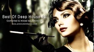 Best Of Deep House 2  One Hour Deep House Set [upl. by Artaed]