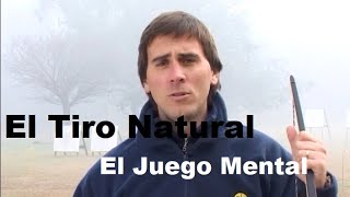 El Tiro Natural 2008  EL JUEGO MENTAL [upl. by Therese]