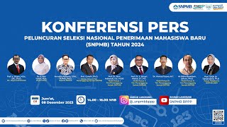 KONFERENSI PERS PELUNCURAN SELEKSI NASIONAL PENERIMAAN MAHASISWA BARU SNPMB PTN TAHUN 2024 [upl. by Modie399]