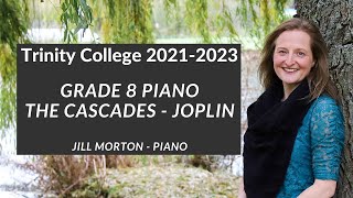 The Cascades by Scott Joplin Grade 8 Trinity College Piano 20212023 Jill Morton  Piano [upl. by Adiraf]