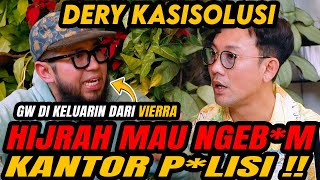 DIKELUARIN DARI VIERRA HIJRAH MAU NGE B0M KANTOR POLISI… DERY KASISOLUSI [upl. by Mohandis]