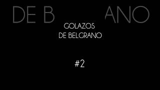 Golazos de Belgrano 2° futbol belgranodecordoba shortsvideo shorts argentina [upl. by Lihka]