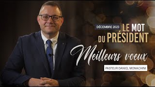 Mot du président  Décembre 2023  Meilleurs voeux [upl. by Ativla508]