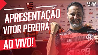 AO VIVO Apresentação do VITOR PEREIRA no FLAMENGO [upl. by Siskind]