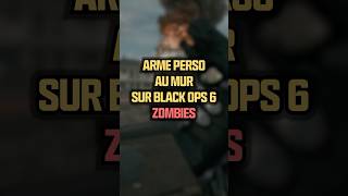 Comment avoir nos armes personnalisées au mur et dans la boîte sur callofduty blackops6 Zombies [upl. by Marozas]