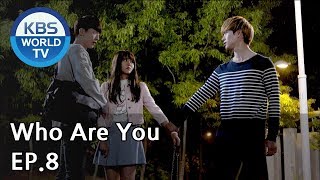 Who Are You EP8 SUB  KOR ENG CHN MLY VIE IND [upl. by Onit]