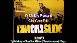 ChaCha Slide Chacha Remix DJ Maksy [upl. by Brinson]