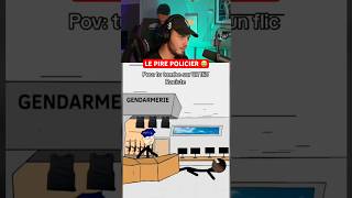 LE PIRE POLICIER 😭 [upl. by Oech70]