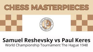 Samuel Reshevsky vs Paul Keres World Championship Tournament The Hague 1948 [upl. by Yllen827]