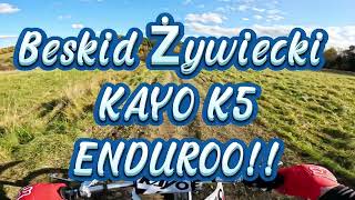 Beskid Żywiecki Kayo k5 Enduroo [upl. by Katey643]