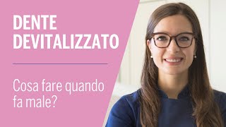 Dente devitalizzato🦷 Cosa fare quando fa male❓ Problemi dopo la Devitalizzazione del Dente😵 [upl. by Ahern]