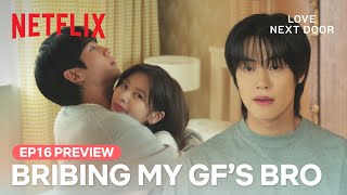 EP 16 PREVIEW The way to a little brothers heart  Love Next Door  Netflix ENG SUB [upl. by Harlen]