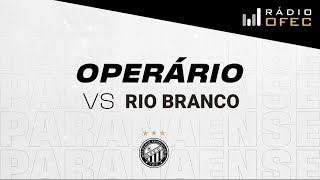 OPERÁRIO X RIO BRANCO  AMISTOSO 2024 [upl. by Walther]