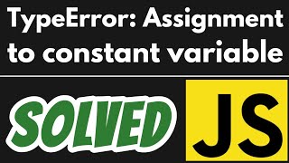 TypeError Assignment to constant variable SOLVED Javascript [upl. by Esaj]