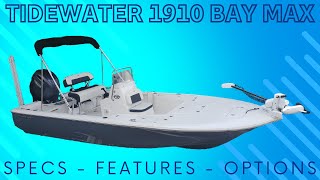 Tidewaters Smallest Bay Boat  2024 Tidewater 1910 Bay Max Boat Walkthrough Review [upl. by Ecirtaemed275]