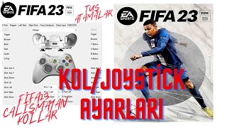 fifa23 KOLJOYSTİCK AYARLARI  TUŞ ATAMALAR VE HERŞEY [upl. by Wat]