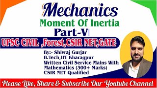 6MechanicsMomentOfInertiaPrincipal AxesMomental Ellipsoid UPSCCSEIFoS Shivraj GurjarIIT KGP [upl. by Anyl996]