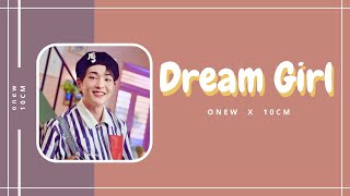 Esy Lyrics  ONEW 온유 X 10CM 십센치  DREAM GIRL  Sea Of Hope [upl. by Avonasac192]