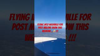 Post Malone F1 Trillion Tour  Flying into Nashville TN [upl. by Aridatha]