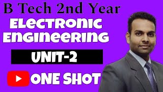 Electronic Engineering BTech 2nd Year  Unit 2 One Shot  3 year PYQ Solution  SourceSuccess class [upl. by Alhak412]