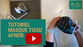 Tuto Masque tissu AFNOR avec filtre [upl. by Biondo]