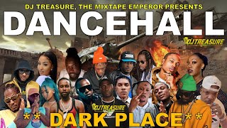 Dancehall Mix 2024  New Dancehall Songs 2024  DARK PLACE  Masicka Intence Kraff  DJ Treasure [upl. by Yeo]