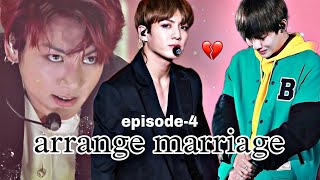 arrange marriage💍💝 episode4  jugnkook psycho boy and simple tae  bts hindi kdrama 💔🥺 [upl. by Drarreg]