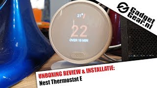 Nest Thermostat E Unboxing en Installatie [upl. by Raoul]