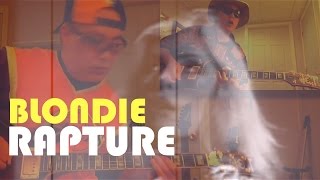 Blondie  Rapture ✬ Guitar Cover ✬ Complete [upl. by Timus]