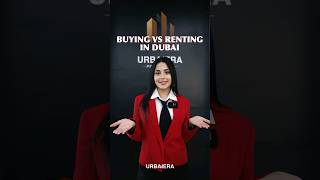 Renting vs Buying in dubai What’s Best for You Still unsure Contact urbanera for more details [upl. by Jadwiga979]