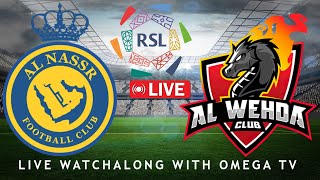 🔴Live🔴AL NASSR VS AL WEHDA SAUDI PRO LEAGUE 2324🔴Live🔴LIVE SCORES amp FULL COMMENTARY [upl. by Bryce]