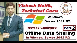 How to Configure Offline Data Sharing in Window Server 2012 R2 Part 2 [upl. by Lilybel474]