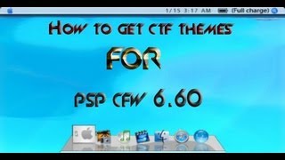 How to get ctf themes on PSP CFW 660 [upl. by Afirahs]