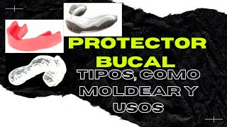 🦷 Como moldear un protector bucal y Tipos de protectores bucales ¿para que sirven [upl. by Ajssatan907]