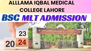 Allama Iqbal Medical College Lahore BSC MLT ADMISSION 202324AIMS MLT ADMISSSION AIMC admisssion [upl. by Monty]