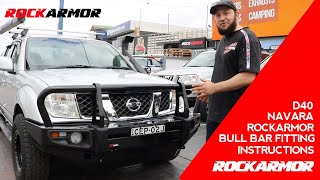 Rockarmor D40 Navara Bull Bar Fitting Instructions [upl. by Herzberg796]