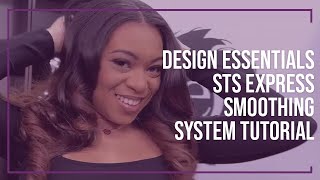 Design Essentials STS EXPRESS Smoothing System Tutorial [upl. by Mcdade]