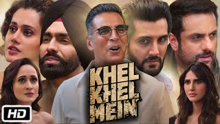 Khel Khel Mein Full HD Movie in Hindi  Akshay Kumar  Taapsee P  Ammy V  Vaani K  Explanation [upl. by Aitsirt798]