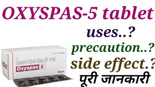 Oxyspas 5 tablet uses in hindi [upl. by Zaragoza646]