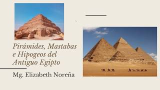 PIRÁMIDES MASTABAS E HIPOGEOS DEL ANTIGUO EGIPTO [upl. by Elberta949]