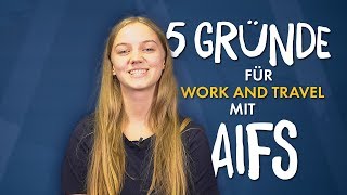 5 Gründe für Work And Travel mit AIFS ✈️🗺️☀️ [upl. by Vasilek501]