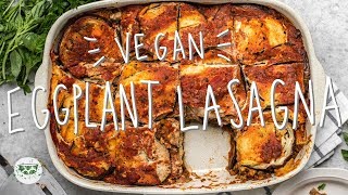 Vegan Eggplant Lasagna Recipe Gluten  Grain Free [upl. by Noir]