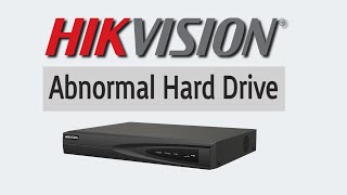 Hikvision Abnormal Hard Drive Error Detailed Video On How To Fix It [upl. by Ydner236]