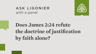 Does James 224 refute the doctrine of justification by faith alone [upl. by Godber]