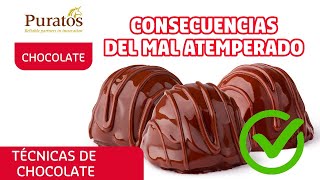 CAP 35 CONSECUENCIAS DEL MAL ATEMPERADO  Técnicas de Chocolate [upl. by Ettenil]