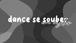 •Dance se souber em inglês [upl. by Nole]