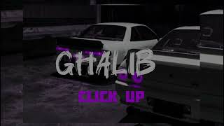 Ğhalib Bassah  Click Up [upl. by Jodee145]