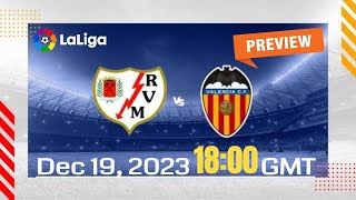 La Liga  Rayo Vallecano vs Valencia  prediction team news lineups  Preview [upl. by Yme]